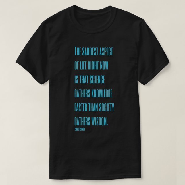 Asimov Zitat T-Shirt (Design vorne)
