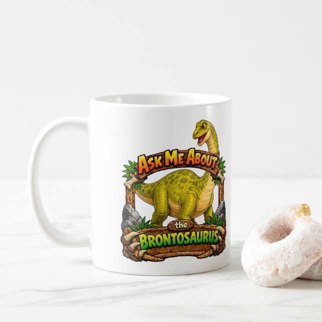 Ask Me About Brontosaurus | Hot Chocolate | Kaffeetasse (Mit Donut)
