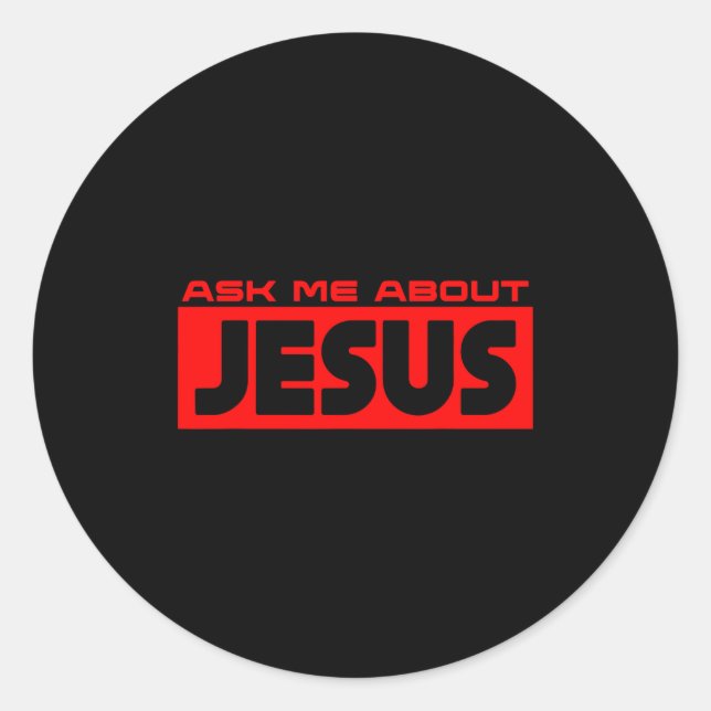 Ask Me About Jesus Christian Faith Gospel Christia Runder Aufkleber (Vorderseite)