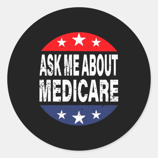 Ask Me About Medicare Insurance Agent Broker Quote Runder Aufkleber (Vorderseite)
