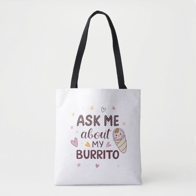 Ask Me About My Burrito Cute Baby Art (Vorderseite)
