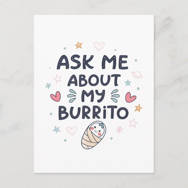 Ask Me About My Burrito Cute Baby Art Postkarte (Vorderseite)