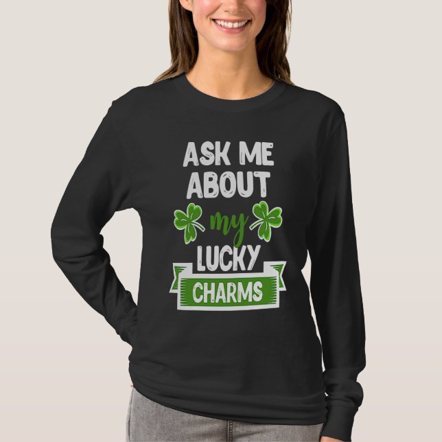 Ask Me About My Lucky Charms Patrick's Day Paddys  T-Shirt (Vorderseite)