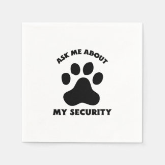 Ask me about my security serviette