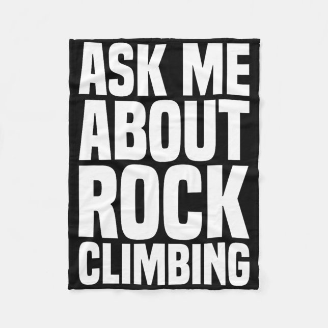 Ask Me About Rock Climbing For Rock Climbing Lover Fleecedecke (Vorderseite)