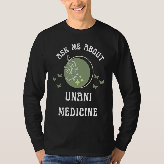 Ask Me About Unani Medicine New Age Wellness T-Shirt (Vorderseite)