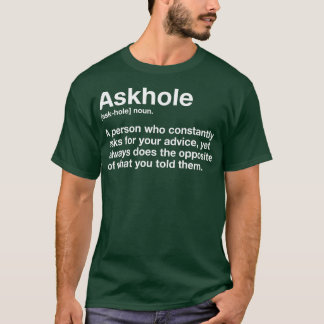 Askhole Definition Unglaublich witzig Gag Wörterbu T-Shirt