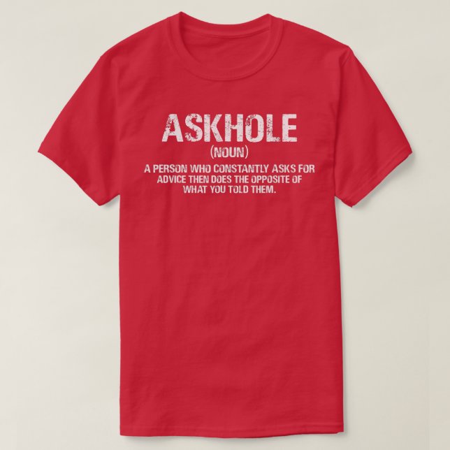 Askhole Definition Unglaublich witzig Gag Wörterbu T-Shirt (Design vorne)