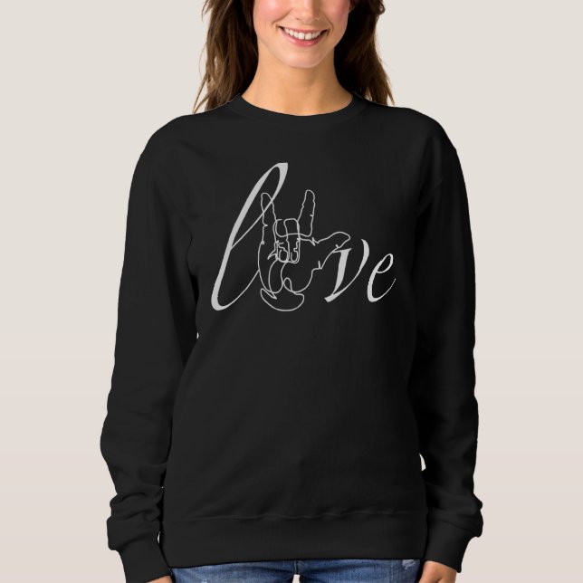 Asl American Sign Language Liebe 1 Sweatshirt (Vorderseite)
