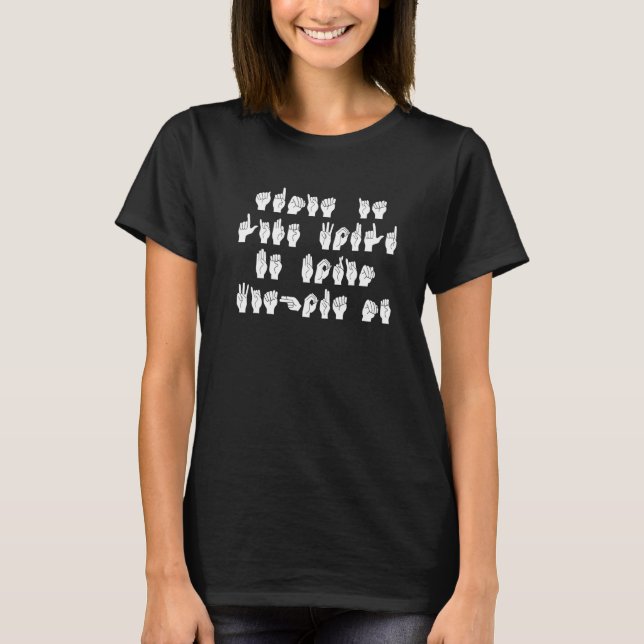 Asl American Sign Language T-Shirt (Vorderseite)
