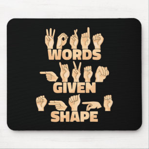 ASL American Sign Language Words gegeben Form Mousepad