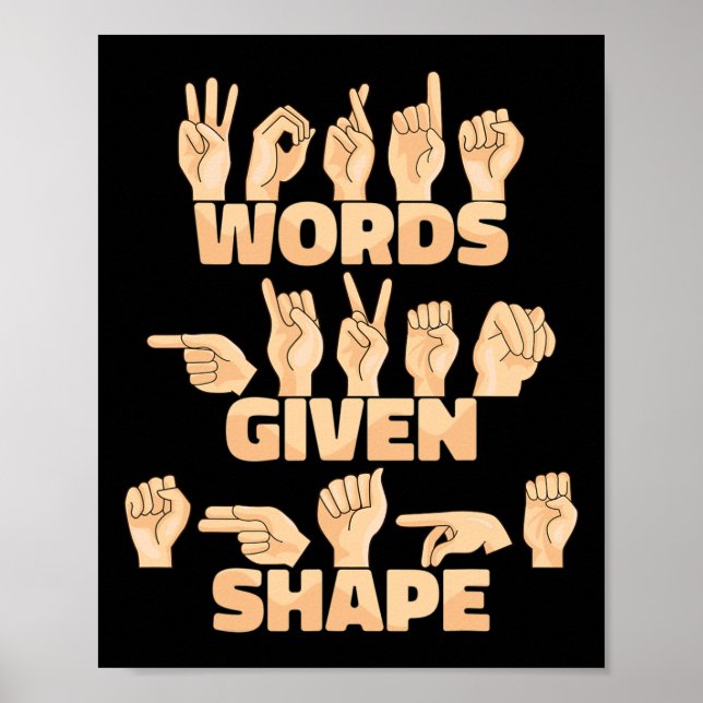 Asl American Sign Language Words Given Shape  Poster (Vorne)