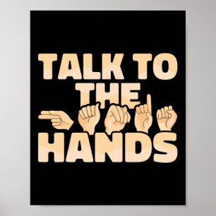ASL Amerikanische Gebärdensprache Sprich mit den H Poster