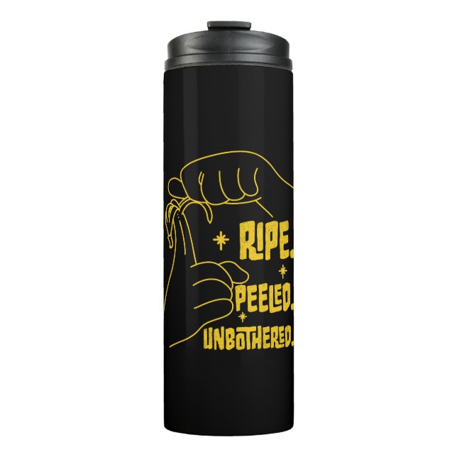 ASL Banana Design - Ripe, Peeled, Unbothered   Thermosbecher (Vorderseite)