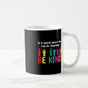 ASL Be Kind Women Men ASL American Sign Language Kaffeetasse