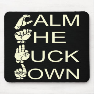 ASL CTFD Calm The F**K Down  #USAPatriotGraphics Mousepad