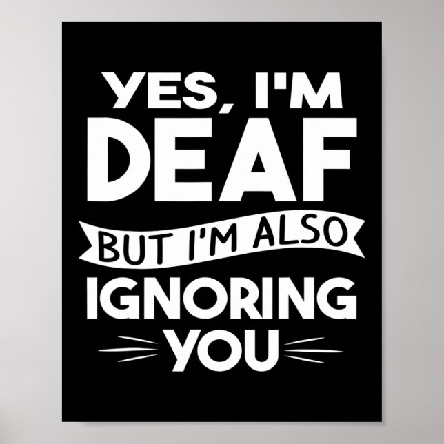 ASL Deaf Awareness Hearing Verlust Deaf Kultur und Poster (Vorne)