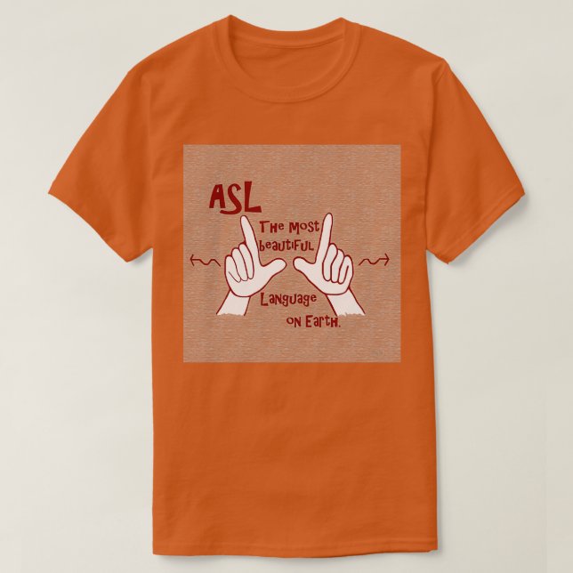 ASL die schönste Sprache T-Shirt (Design vorne)
