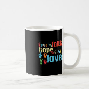 ASL Faith Hope Liebe American Sign Language Christ Kaffeetasse