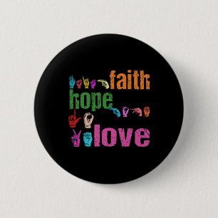 Asl Glaube Hoffnung Liebe Amerikanische Gebärdensp Button