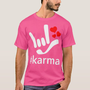 ASL ILY Hashtag Karma I Liebe You Hearts American  T-Shirt