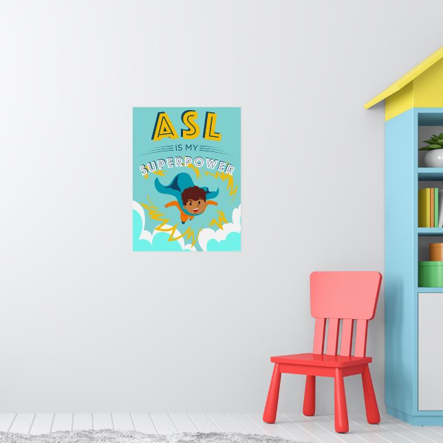 ASL ist meine Supermacht Poster (Kinderzimmer 1)
