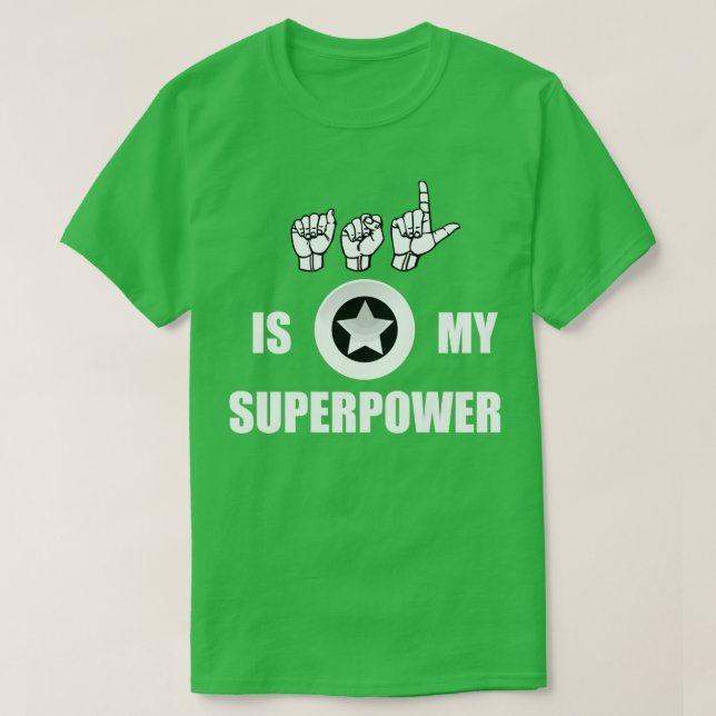 ASL ist meine Superpower American Sign Language AS T-Shirt (Design vorne)