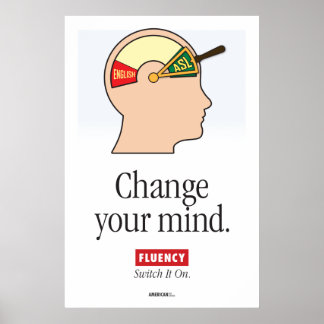 ASL-Klassenposter. "Verändere deine Meinung." Poster