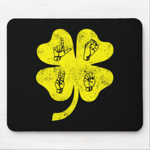 ASL Liebe Sign Language St Patrick's Day Deaf Awar Mousepad