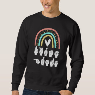 ASL School American Sign Language Sweatshirt