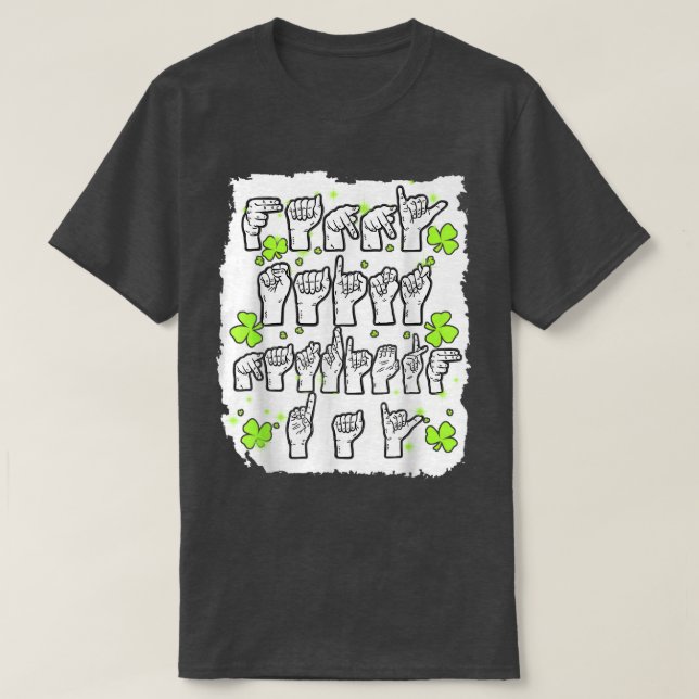ASL Sign Language Happy St T-Shirt (Design vorne)