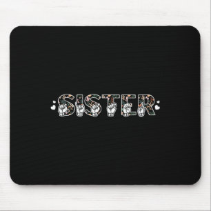 ASL Sister American Sign Language Deaf Awareness S Mousepad