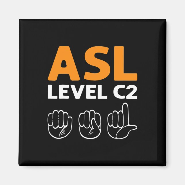 ASL - Stufe C2. ASL Awareness Hand Sign Language D Magnet (Vorne)