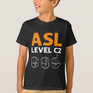ASL - Stufe C2. ASL Awareness Hand Sign Language D T-Shirt
