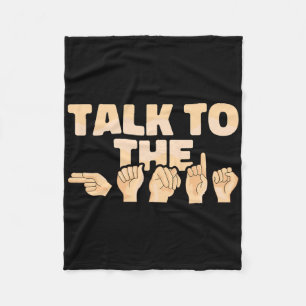 Asl Talk To The Hands Amerikanische Gebärdensprach Fleecedecke