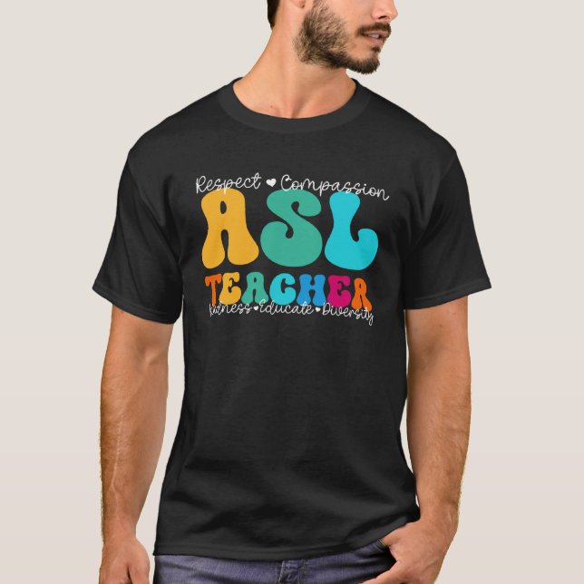 ASL Teacher Appreciation Week Back to School T-Shirt (Vorderseite)