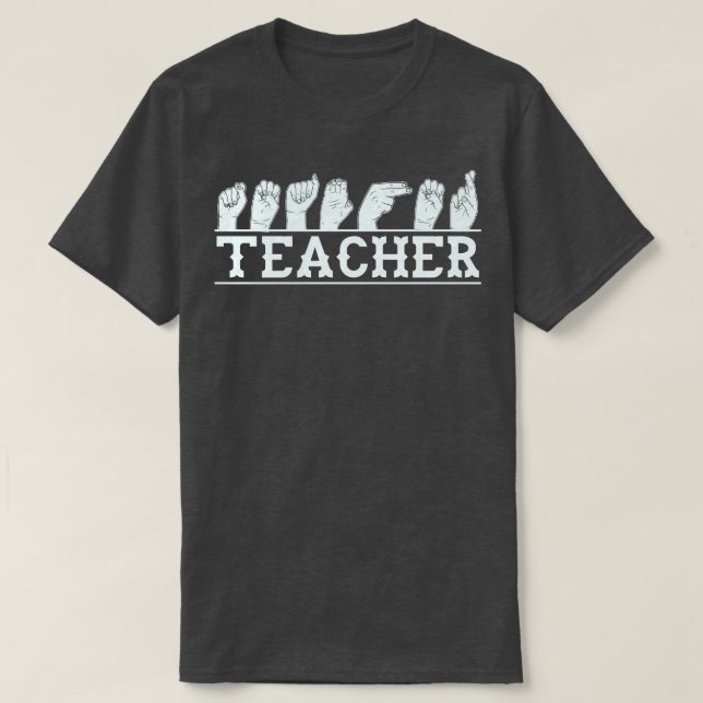 ASL-Unterhaltung für Sprachlehrer T-Shirt (Design vorne)