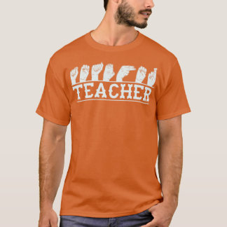 ASL-Unterricht für Sprachlehrer 1 T-Shirt