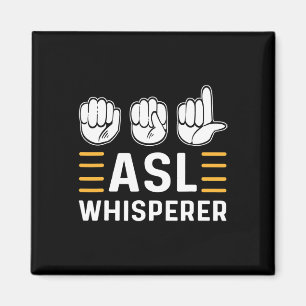 ASL Whisperer. ASL Awareness Hand Sign Language De Magnet