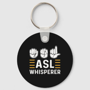 ASL Whisperer. ASL Awareness Hand Sign Language De Schlüsselanhänger