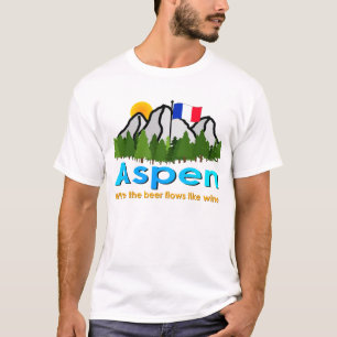 Aspen: Wo das Bier wie Wein fließt T-Shirt