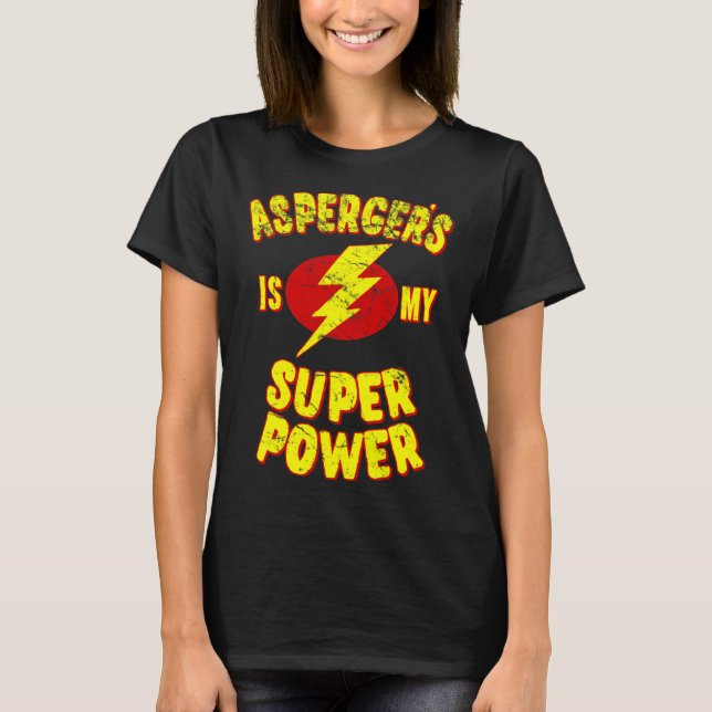 Asperger ist mein Super-Power T-Shirt (Vorderseite)