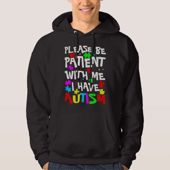 Aspergers Kinder bitte geduldig mit mir ich habe A Hoodie (Vorderseite)