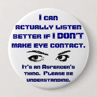 Aspergers/No Blickkontakt-Button Button