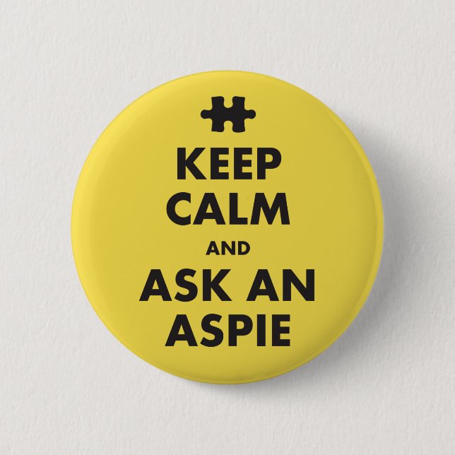 Aspergers-Syndrom-Bewusstsein behalte ruhiges Aspi Button (Vorderseite)