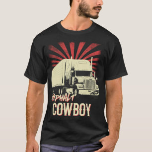 Asphalt Cowboy Geschenkidee LKW-Fahrer Shirt Gesch