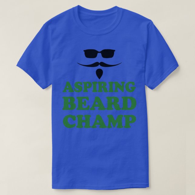 Aspiration Beard Champ 1 T-Shirt (Design vorne)