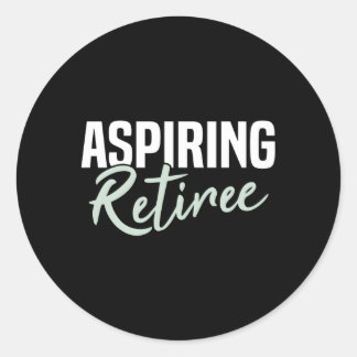 Aspiration Retiree Retiret Runder Aufkleber