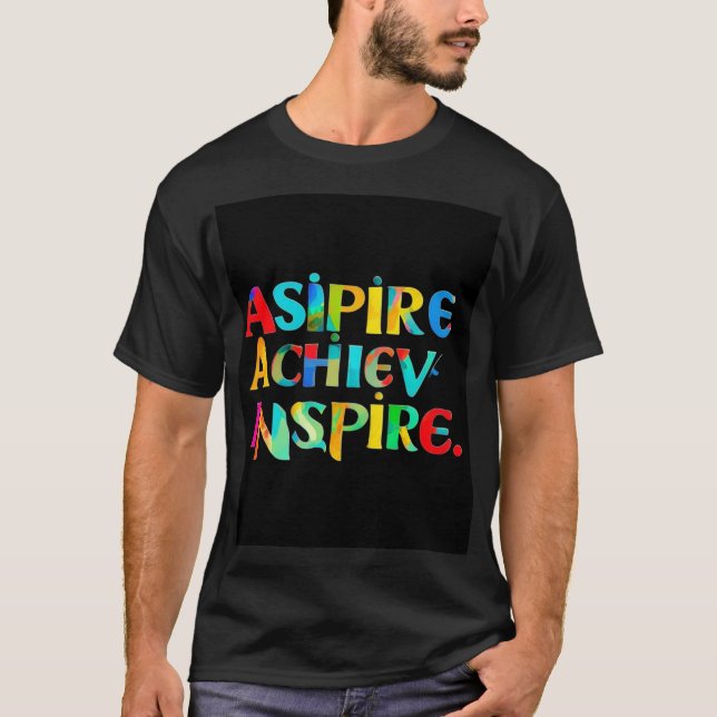 Aspire Achieve Inspirier T-Shirt (Vorderseite)