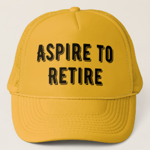 Aspire to ReReifen Trucker Hat, Retirement-Party Truckerkappe